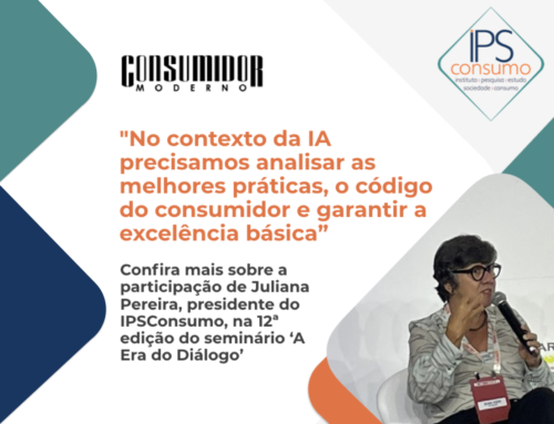 Consumidor Moderno: Confira mais sobre a participação de Juliana Pereira, presidente do IPSConsumo, na 12ª edição do seminário ‘A Era do Diálogo’
