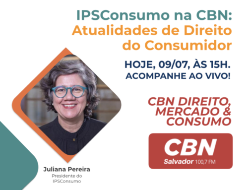 IPSConsumo na CBN: Atualidades de Direito do Consumidor. Acompanhe ao vivo!