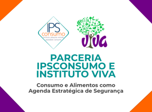 imagem com logos e parceria do IPSConsumo e Instituto Viva