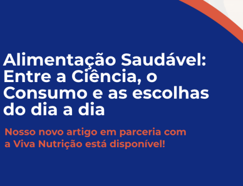 Alimentação Saudável: Entre a Ciência, o Consumo e as escolhas do dia a dia