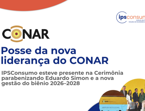Posse da nova liderança do CONAR – IPSConsumo esteve presente na Cerimônia parabenizando Eduardo Simon e a nova gestão do biênio 2026–2028